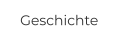 Geschichte
